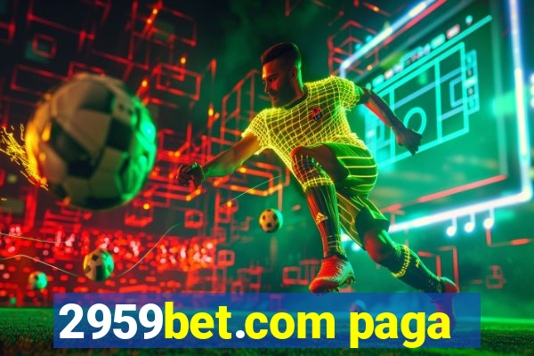 2959bet.com paga